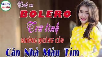 Bolero Hay Nhất Khong Quang Cao