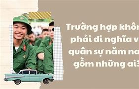 Đã Đi Làm Có Phải Đi Nghĩa Vụ Quân Sự Không Ạ ؟