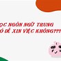 Việc Làm Cho Người Trung Quốc Tại Việt Nam