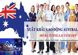 Xuất Khẩu Lao Động Úc 2022 Cần Gì Nhất Việt Nam Học Trường Nào